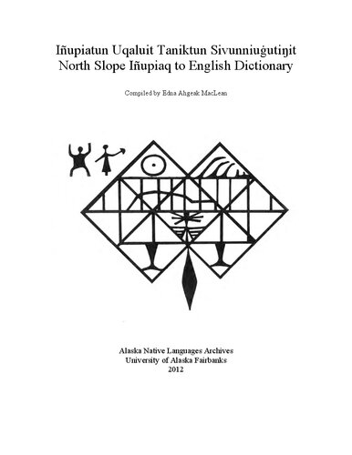 ﻿Iñupiatun Uqaluit Taniktun Sivunniuġutiŋit North Slope Iñupiaq به انگلیسی دیکشنری