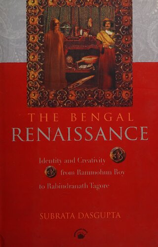﻿هویت و خلاقیت رنسانس بنگال از راموهون روی تا رابیندرانات تاگور