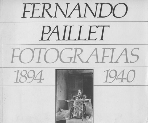 ﻿Fernando Paillet - عکسهای 1894-1940