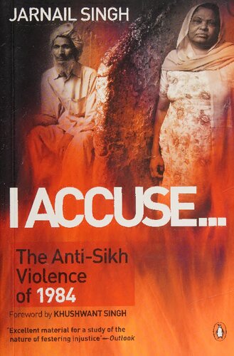﻿من متهم می کنم: خشونت ضد سیک در سال 1984 [جلد گالینگور] [01 ژانویه 2009] جرنیل سینگ