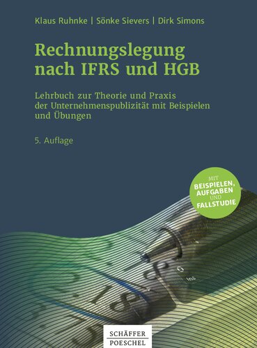 ﻿حسابداری بر اساس IFRS و HGB: کتاب درسی تئوری و عمل تبلیغات شرکتی با مثال ها و تمرین ها
