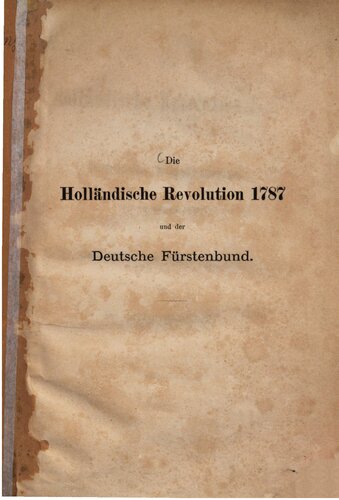 ﻿انقلاب هلند در سال 1787 و اتحادیه شاهزادگان آلمان با اشاره خاص به کارل آگوست از ساکسونی وایمار