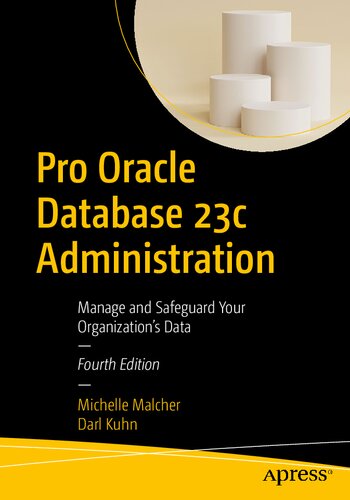 ﻿Pro Oracle Database 23c Administration: داده های سازمان خود را مدیریت و محافظت کنید