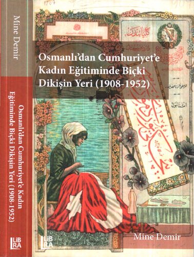 ﻿محل خیاطی در آموزش زنان از عثمانی تا جمهوری (1952-1908)