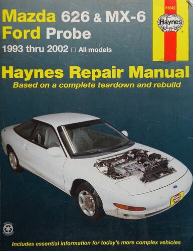 ﻿کتابچه راهنمای تعمیر خودرو در سال 2002 از طریق Haynes Mazda 626 و MX-6 Ford Probe 1993 از طریق 2002