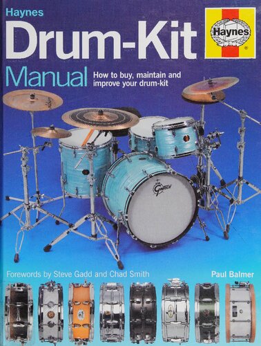 ﻿کتابچه راهنمای درام کیت هاینز: نحوه خرید، نگهداری و بهبود کیت درام خود