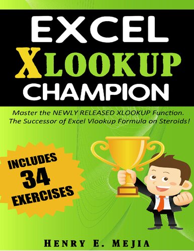 ﻿Excel XLOOKUP Champion: بر عملکرد جدید XLOOKUP که به تازگی منتشر شده است مسلط شوید. جانشین فرمول Vlookup در استروئیدها! (Excel Champions)