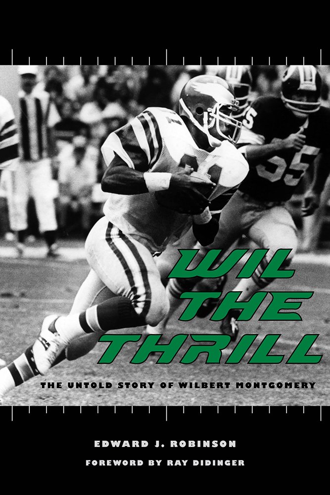 ﻿Will the Thrill: The Natled Story of Wilbert Montgomery
