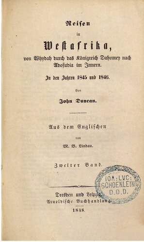 ﻿سفر در غرب آفریقا ، از Whydah از طریق پادشاهی Dahomey تا Adofudia در داخل. در سال 1845 و 1846