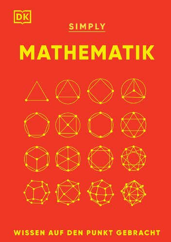 ﻿به سادگی. ریاضیات: دانش به طور خلاصه. کتاب مرجع تصویری که 90 مفهوم کلیدی ریاضی را پوشش می دهد