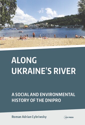 ﻿در امتداد رودخانه اوکراین: تاریخ اجتماعی و زیست محیطی Dnipro