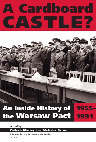 ﻿قلعه مقوایی؟: تاریخچه درونی پیمان ورشو، 1955-1991 (آرشیو امنیت ملی کتابخوان جنگ سرد)