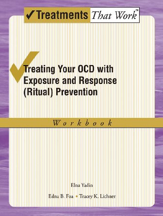 ﻿درمان OCD با مواجهه و پاسخ درمانی (آیین) پیشگیری: کتاب کار