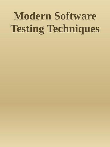 ﻿تکنیک های تست نرم افزار مدرن: راهنمای عملی برای توسعه دهندگان و آزمایش کنندگان