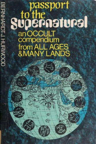 ﻿پاسپورت ماوراء الطبیعه؛ خلاصه ای از غیبت از همه اعصار و بسیاری از سرزمین ها