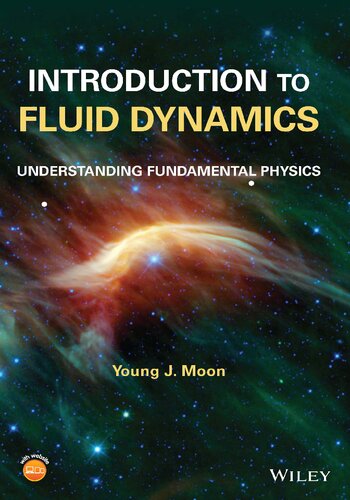﻿مقدمه ای بر دینامیک سیالات: درک فیزیک بنیادی