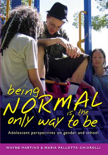﻿عادی بودن تنها راه برای بودن است: دیدگاه نوجوانان در مورد جنسیت و مدرسه