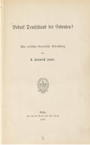 ﻿آیا آلمان به مستعمرات نیاز دارد؟ نگاه سیاسی-اقتصادی