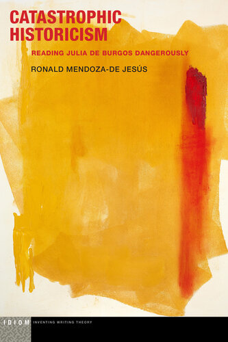 ﻿تاریخ گرایی فاجعه آمیز: خواندن خطرناک جولیا دوبورگوس (اصطلاحات: ابداع نظریه نوشتن)