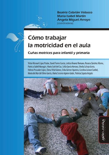 ﻿نحوه کار بر روی مهارت های حرکتی در کلاس درس: گوه های حرکتی برای پیش دبستانی و دبستان