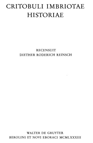 ﻿Critobuli Imbriotae historiae (Corpus Fontium Historiae Byzantinae 22)