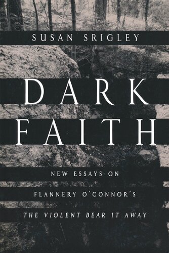 ﻿Dark Faith: مقالات جدید درباره The Violent Bear It Away اثر Flannery O'Connor