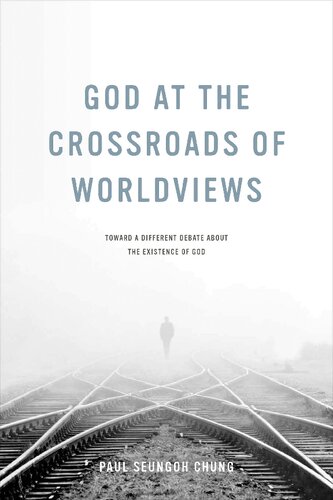 ﻿خدا در چهارراه جهان بینی: به سوی بحثی متفاوت درباره وجود خدا