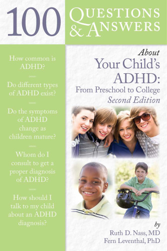 ﻿100 پرسش و پاسخ درباره ADHD فرزند شما: از پیش دبستانی تا دانشگاه، ویرایش دوم