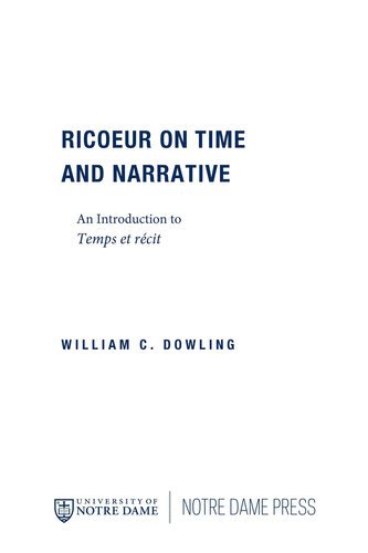 ﻿Ricoeur on Time and Narrative: An Introduction to Temps et Récit