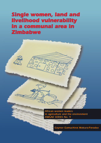 ﻿زنان مجرد، آسیب‌پذیری زمین و معیشت در یک منطقه مشترک در زیمبابوه