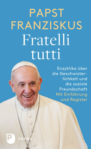 ﻿Fratelli tutti: دایره ای در مورد برادری و دوستی اجتماعی
