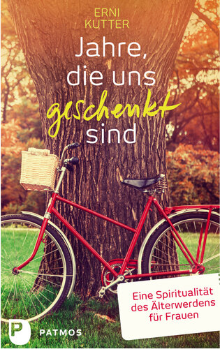 ﻿سالهایی که به ما داده شده است: معنویت پیری برای زنان