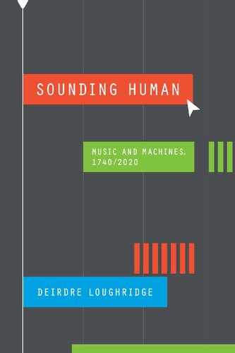 ﻿Sounding Human: Music and Machines، 1740/2020 (مواد جدید تاریخچه موسیقی)