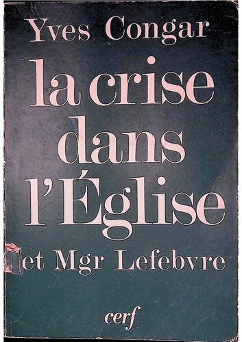 ﻿بحران در کلیسا و Mgr Lefebvre