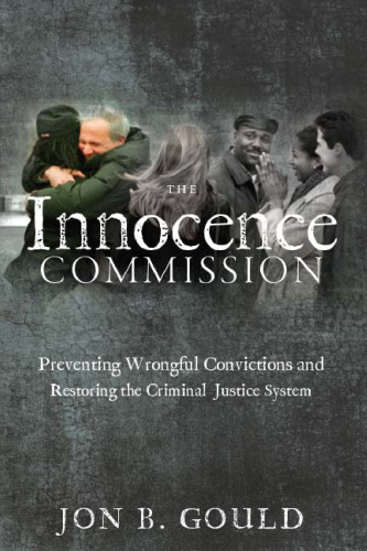 ﻿کمیسیون برائت: جلوگیری از محکومیت های نادرست و احیای نظام عدالت کیفری