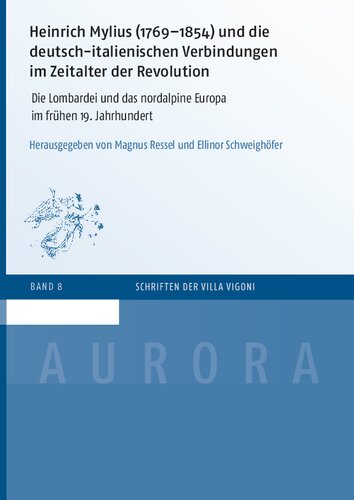 ﻿هاینریش میلیوس (1769-1854) و ارتباطات آلمان و ایتالیا در عصر انقلاب: لومباردی و شمال اروپای آلپ در اوایل قرن 19