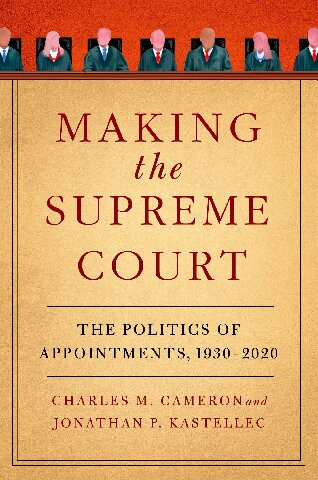 ﻿تشکیل دادگاه عالی: سیاست انتصابات، 1930-2020