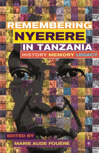 ﻿به یاد جولیوس نیره در تانزانیا. تاریخ، حافظه، میراث