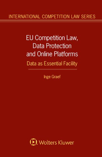 ﻿قانون رقابت اتحادیه اروپا، حفاظت از داده ها و بسترهای آنلاین: داده ها به عنوان تسهیلات اساسی (قانون رقابت بین المللی)