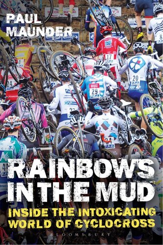﻿Rainbows in the Mud: Inside the Intoxicating World of Cyclocross