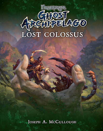 ﻿Frostgrave: Ghost Archipelago: Lost Colossus
