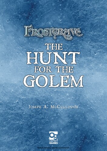﻿Frostgrave: Hunt for the Golem