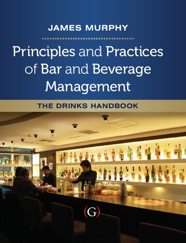 ﻿اصول و شیوه های مدیریت بار و نوشیدنی: کتاب راهنمای نوشیدنی ها