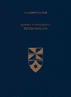 ﻿Summa Theologiae Tertia Pars، 1-59 (اپرا Omnia لاتین-انگلیسی)