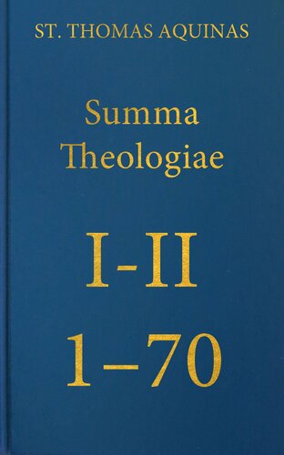﻿Summa Theologiae Prima Secundae، 1-70 (اپرا Omnia لاتین-انگلیسی)