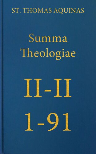 ﻿Summa Theologiae Secunda Secundae، 1-91 (اپرا Omnia لاتین-انگلیسی)
