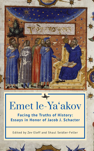 ﻿Emet le-ya‘akov: روبرو شدن با حقایق تاریخ: مقاله هایی در افتخار Jacob J. Schacter