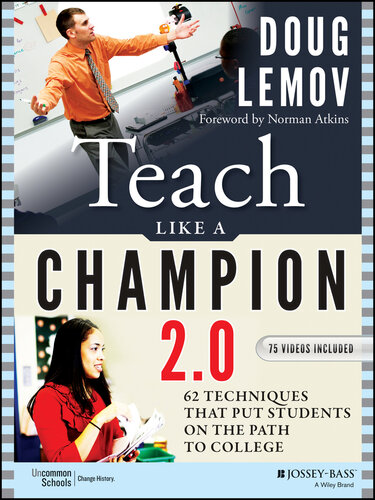 ﻿Teach Like a Champion 2.0 : 62 تکنیکی که دانش آموزان را در مسیر کالج قرار می دهد