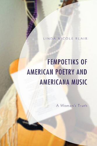 ﻿FemPoetiks of American Poetry و Americana Music: A Woman’s Truth