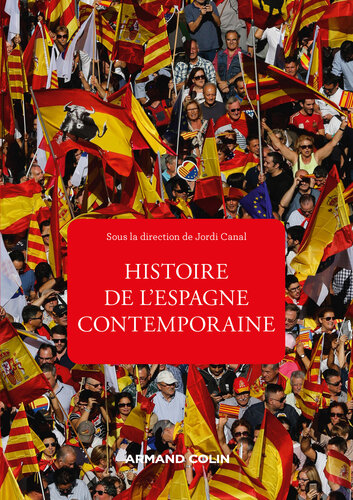 ﻿تاریخ اسپانیا معاصر - ویرایش چهارم: از 1808 تا امروز